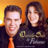 Um novo Amanhecer - Marcelo Dias e Fabiana